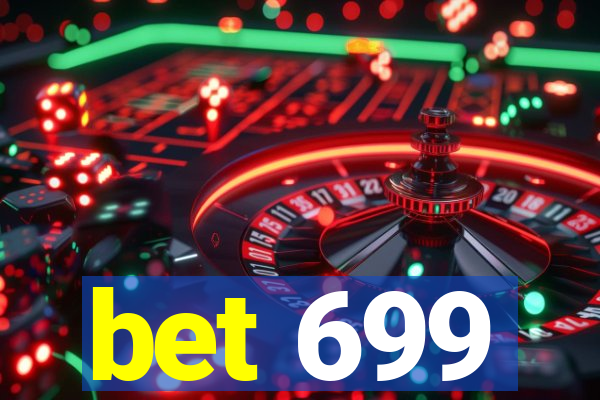 bet 699